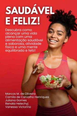 SAUDÁVEL E FELIZ! - VERSÃO PDF